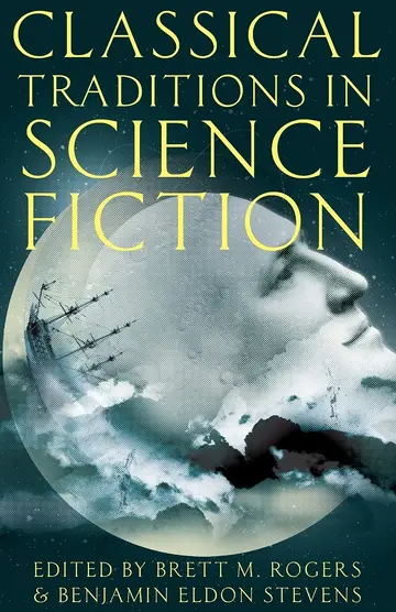 Cover of Classical Traditions in Science Fiction