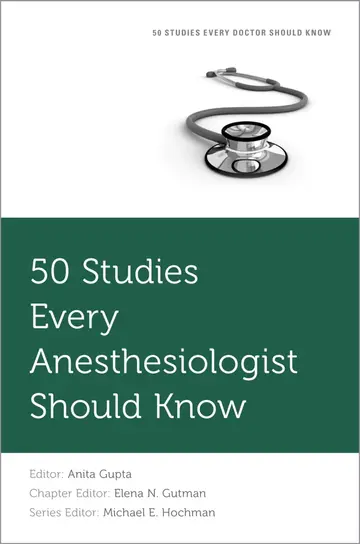 Cover of 50 Studies Every Anesthesiologist Should Know