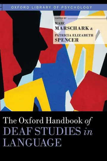 Cover of The Oxford Handbook of Deaf Studies in Language