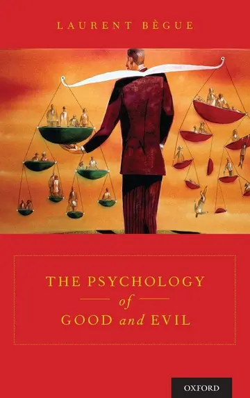 Cover of The Psychology of Good and Evil