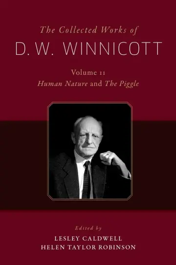 Cover of The Collected Works of D. W. Winnicott Volume 11, Human Nature and the Piggle