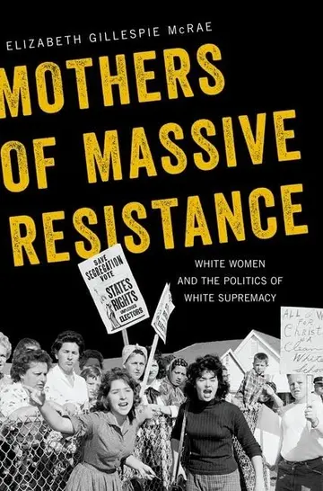 Cover of Mothers of Massive Resistance