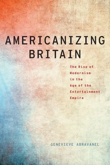 Cover of Americanizing Britain