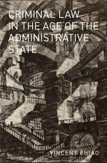 Cover of Criminal Law in the Age of the Administrative State