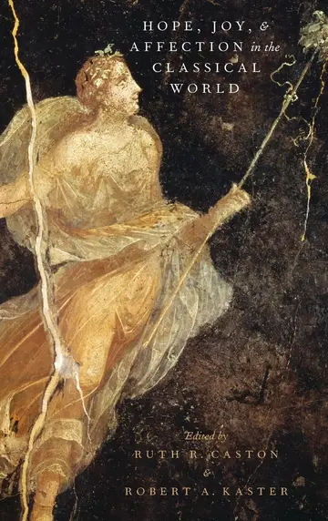 Cover of Hope, Joy, and Affection in the Classical World