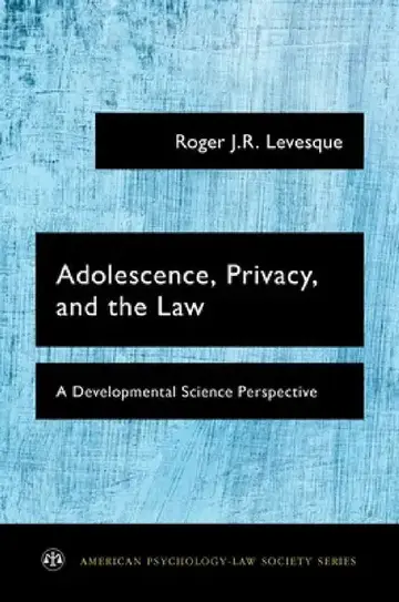 Cover of Adolescence, Privacy, and the Law