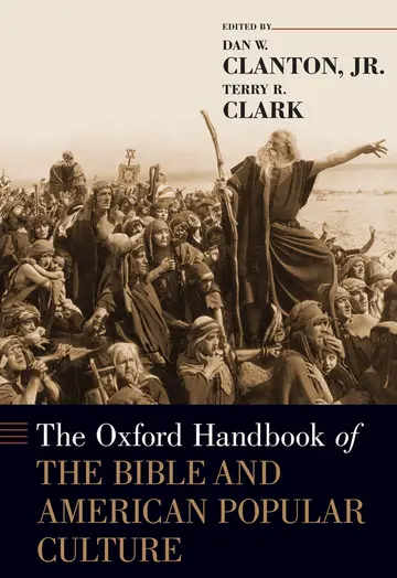 Cover of The Oxford Handbook of the Bible and American Popular Culture