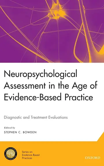 Cover of Neuropsychological Assessment in the Age of Evidence-Based Practice