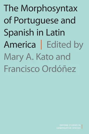 Cover of The Morphosyntax of Portuguese and Spanish in Latin America