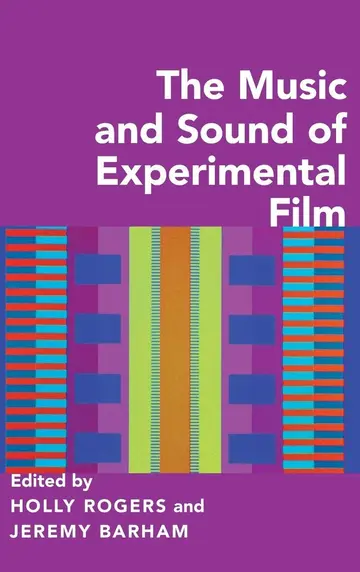 Cover of The Music and Sound of Experimental Film
