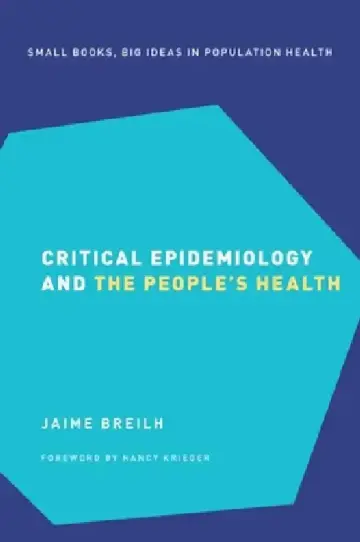Cover of Critical Epidemiology and the People's Health