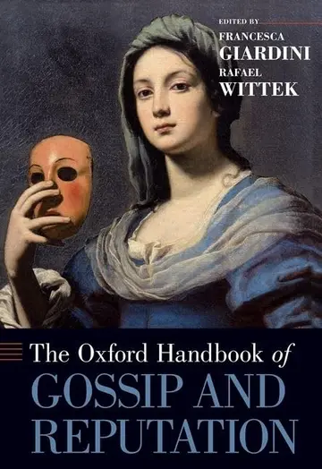 Cover of The Oxford Handbook of Gossip and Reputation