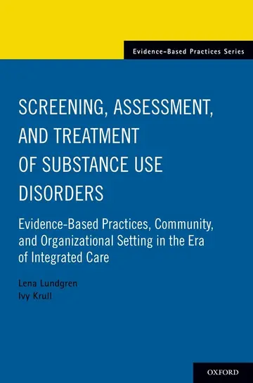 Cover of Screening, Assessment, and Treatment of Substance Use Disorders