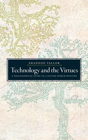 Cover of Technology and the Virtues