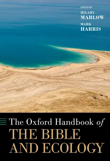 Cover of The Oxford Handbook of the Bible and Ecology