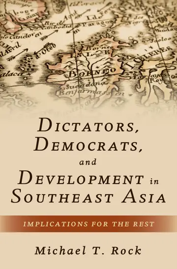 Cover of Dictators, Democrats, and Development in Southeast Asia