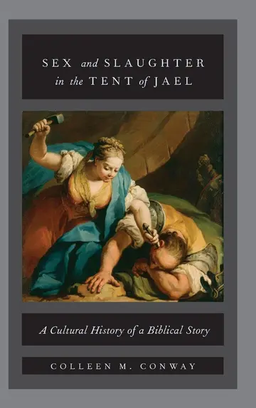 Cover of Sex and Slaughter in the Tent of Jael