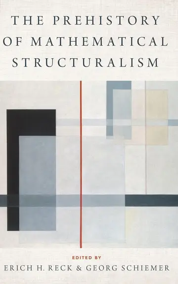 Cover of The Prehistory of Mathematical Structuralism