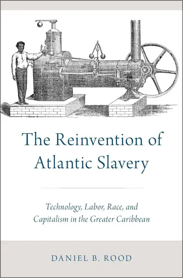Cover of The Reinvention of Atlantic Slavery