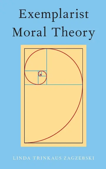 Cover of Exemplarist Moral Theory