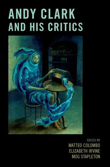 Cover of Andy Clark and His Critics