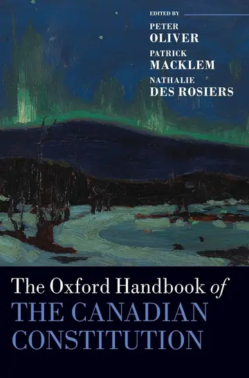 Cover of The Oxford Handbook of the Canadian Constitution