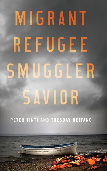 Cover of Migrant, Refugee, Smuggler, Savior