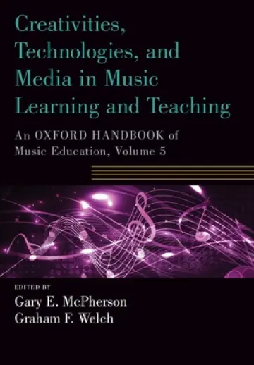 Cover of Creativities, Technologies, and Media in Music Learning and Teaching