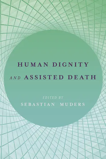 Cover of Human Dignity and Assisted Death