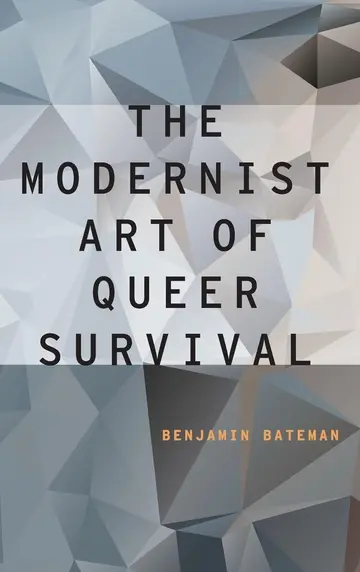 Cover of The Modernist Art of Queer Survival