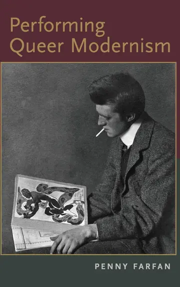 Cover of Performing Queer Modernism