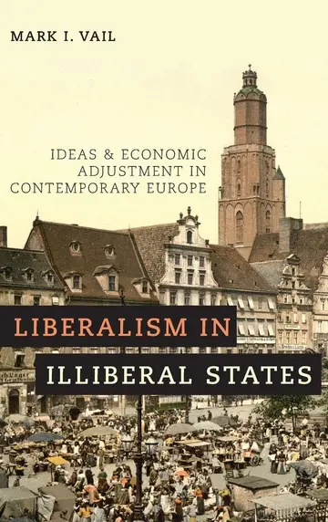 Cover of Liberalism in Illiberal States