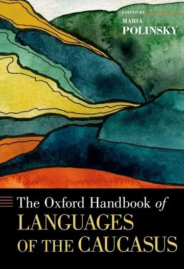 Cover of The Oxford Handbook of Languages of the Caucasus