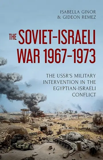 Cover of The Soviet-Israeli War 1967-1973