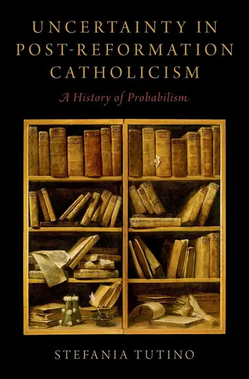 Cover of Uncertainty in Post-Reformation Catholicism