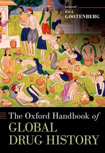 Cover of The Oxford Handbook of Global Drug History