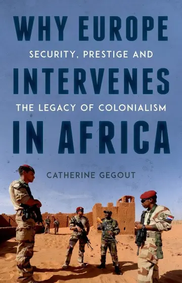 Cover of Why Europe Intervenes in Africa
