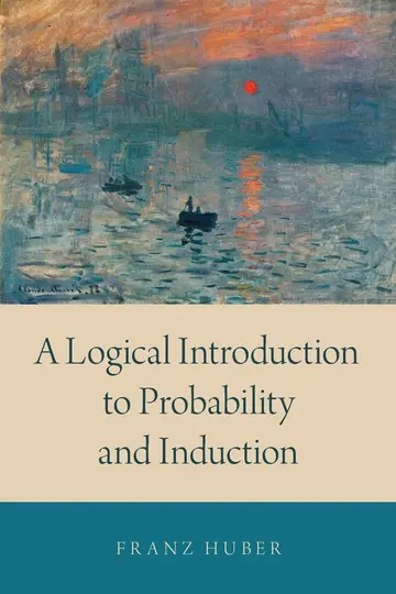 Cover of A Logical Introduction to Probability and Induction