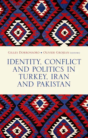 Cover of Identity, Conflict and Politics in Turkey, Iran and Pakistan