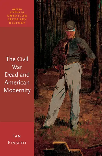 Cover of The Civil War Dead and American Modernity