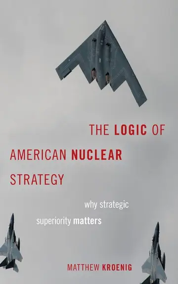 Cover of The Logic of American Nuclear Strategy