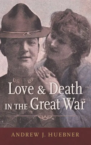 Cover of Love and Death in the Great War