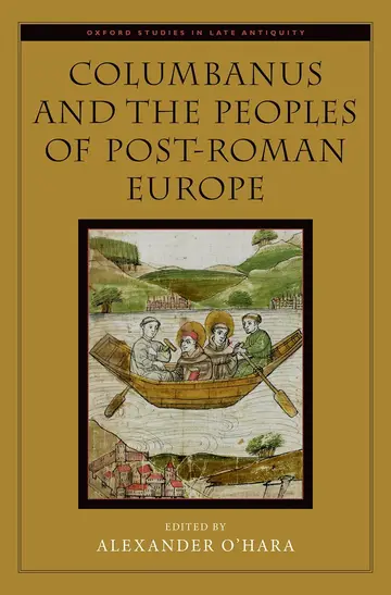 Cover of Columbanus and the Peoples of Post-Roman Europe