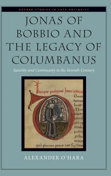 Cover of Jonas of Bobbio and the Legacy of Columbanus