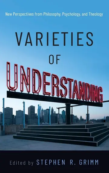 Cover of Varieties of Understanding