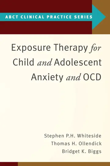 Cover of Exposure Therapy for Child and Adolescent Anxiety and OCD