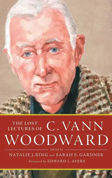 Cover of The Lost Lectures of C. Vann Woodward