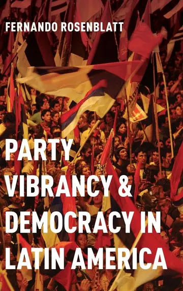 Cover of Party Vibrancy and Democracy in Latin America