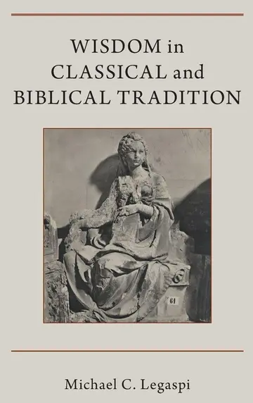 Cover of Wisdom in Classical and Biblical Tradition