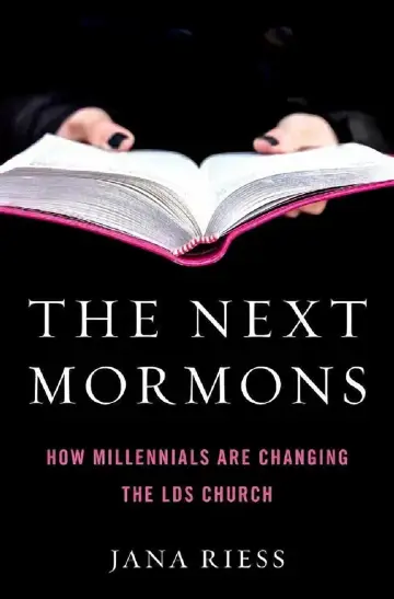 Cover of The Next Mormons How Millennials Are Changing the LDS Church (Hardback)